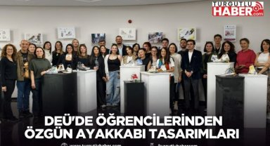 DEÜ'de öğrencilerin özgün ayakkabı tasarımları sanatseverlerle buluştu