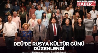 DEÜ’de Rusya Kültür Günü Düzenlendi