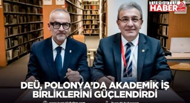 DEÜ, Polonya’da Akademik İş Birliklerini Güçlendirdi