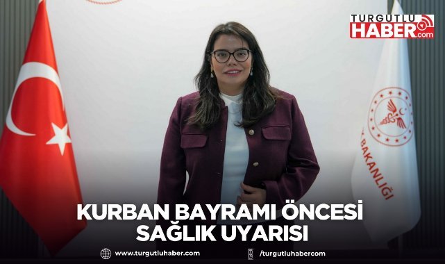 Kurban Bayramı Öncesi Sağlık Uyarısı