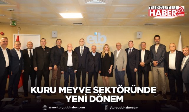 Kuru Meyve Sektöründe Yeni Dönem