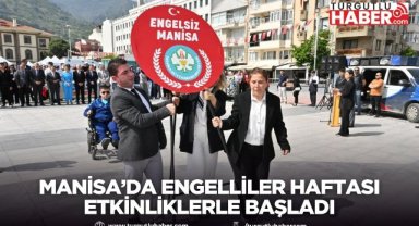 Manisa’da Engelliler Haftası etkinliklerle başladı