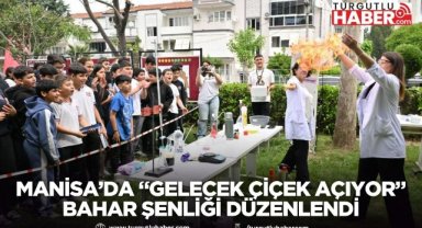 Manisa’da “Gelecek Çiçek Açıyor” Bahar Şenliği düzenlendi