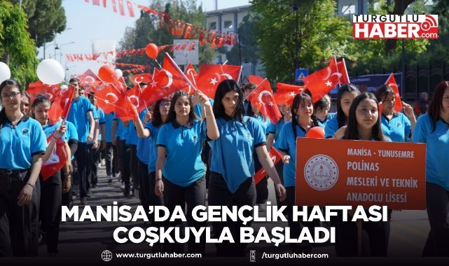 Manisa’da Gençlik Haftası Coşkuyla Başladı