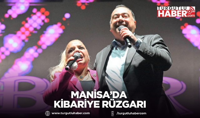 Manisa’da Kibariye rüzgarı