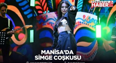 Manisa’da Simge coşkusu