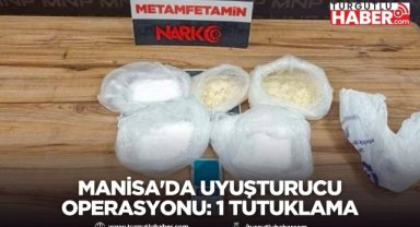 Manisa'da uyuşturucu operasyonu: 1 tutuklama