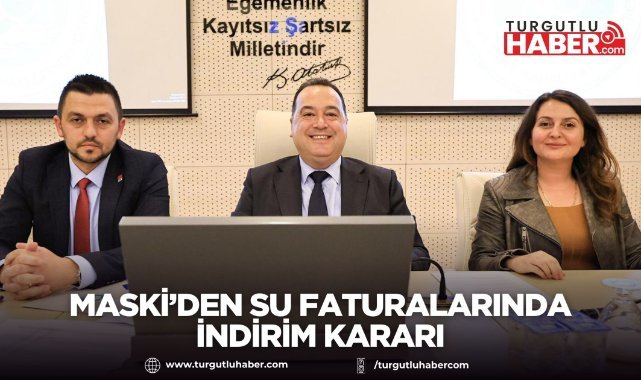 MASKİ’den Su Faturalarında İndirim Kararı