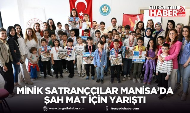 Minik Satranççılar Manisa’da Şah Mat İçin Yarıştı