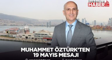 Muhammet Öztürk’ten 19 Mayıs Mesajı