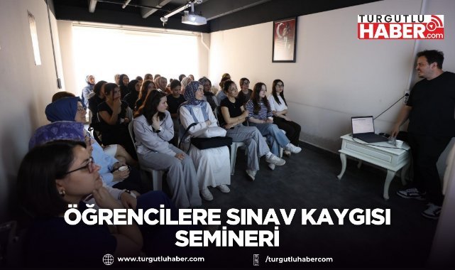 Öğrencilere sınav kaygısı semineri