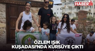 Özlem Işık Kuşadası’nda Kürsüye Çıktı