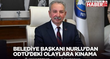 Salihli Belediye Başkanı Nurlu'dan ODTÜ'deki olaylara kınama
