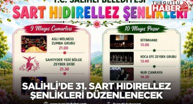 Salihli’de 31. Sart Hıdırellez Şenlikleri düzenlenecek