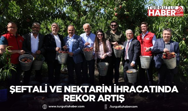 Şeftali ve Nektarin İhracatında Rekor Artış