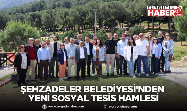 Şehzadeler Belediyesi’nden Yeni Sosyal Tesis Hamlesi