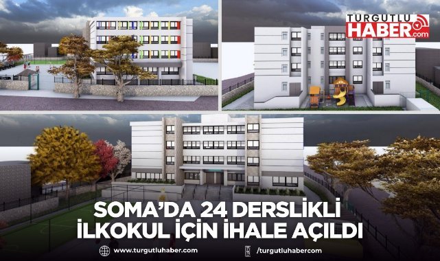 Soma’da 24 derslikli ilkokul için ihale açıldı