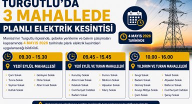 Turgutlu’da 3 mahallede planlı elektrik kesintisi