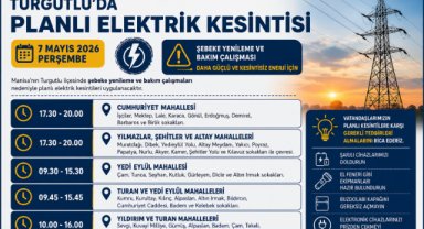 Turgutlu'da 7 Mayıs'ta Elektrik Kesintisi Yapılacak