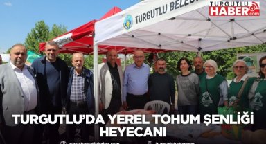 Turgutlu’da Yerel Tohum Şenliği Heyecanı