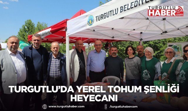 Turgutlu’da Yerel Tohum Şenliği Heyecanı