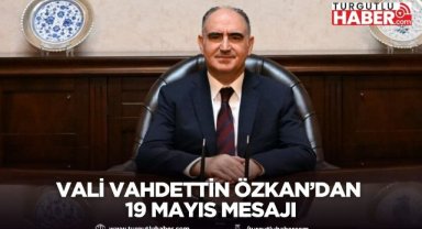 Vali Vahdettin Özkan’dan 19 Mayıs Mesajı