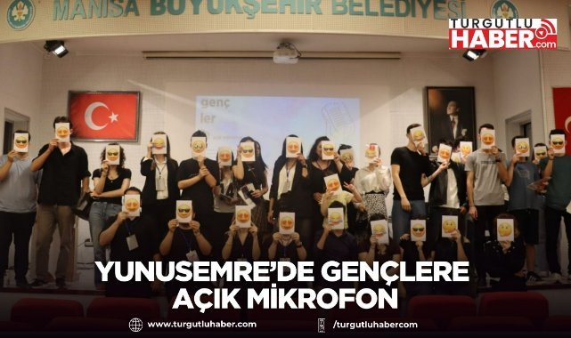 Yunusemre’de Gençlere Açık Mikrofon