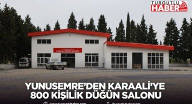 YUNUSEMRE’DEN KARAALİ’YE 800 KİŞİLİK DÜĞÜN SALONU