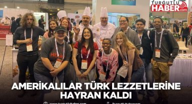 Amerikalılar Türk Lezzetlerine Hayran Kaldı