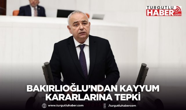 Bakırlıoğlu’ndan Kayyum Kararlarına Tepki