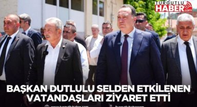 Başkan Dutlulu Selden Etkilenen Vatandaşları Ziyaret Etti