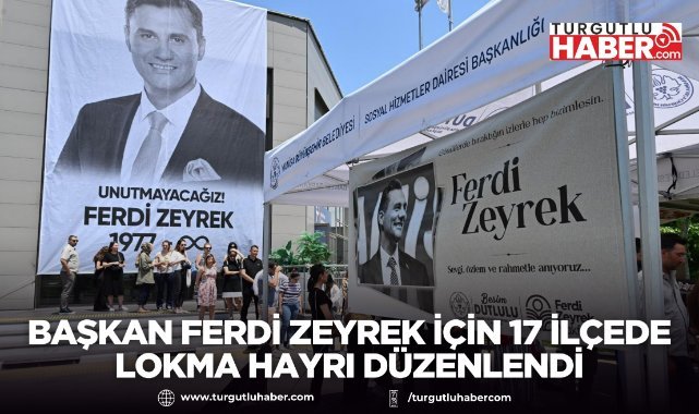 Başkan Ferdi Zeyrek İçin 17 İlçede Lokma Hayrı Düzenlendi