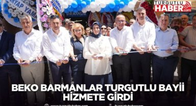Beko Barmanlar Turgutlu Bayii Hizmete Girdi