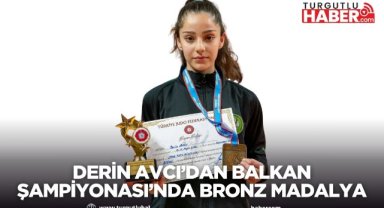 Derin Avcı’dan Balkan Şampiyonası’nda Bronz Madalya