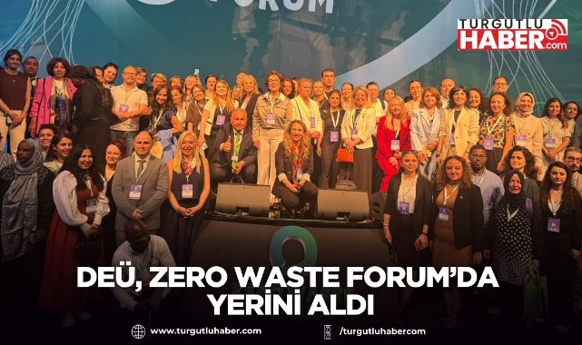 DEÜ, Zero Waste Forum’da Yerini Aldı