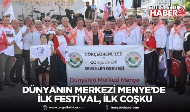 Dünyanın Merkezi Menye’de İlk Festival, İlk Coşku