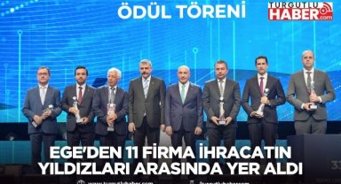 Ege'den 11 Firma İhracatın Yıldızları Arasında Yer Aldı