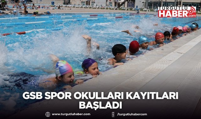GSB Spor Okulları Kayıtları Başladı