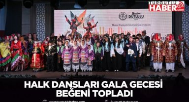 Halk dansları gala gecesi beğeni topladı