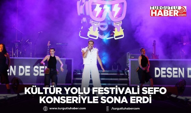 Kültür Yolu Festivali Sefo Konseriyle Sona Erdi