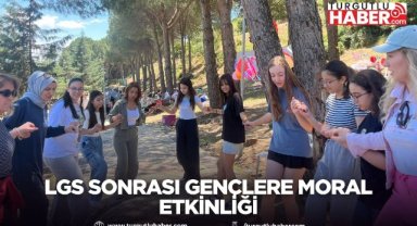 LGS Sonrası Gençlere Moral Etkinliği