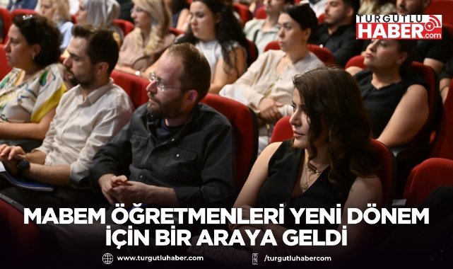 MABEM Öğretmenleri Yeni Dönem İçin Bir Araya Geldi