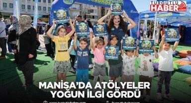 MANİSA’DA ATÖLYELER YOĞUN İLGİ GÖRDÜ