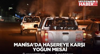Manisa'da Haşereye Karşı Yoğun Mesai