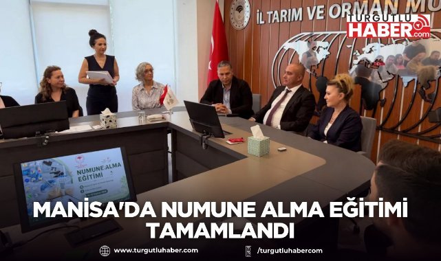 Manisa'da Numune Alma Eğitimi Tamamlandı