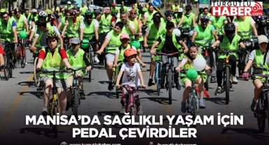 Manisa’da Sağlıklı Yaşam İçin Pedal Çevirdiler