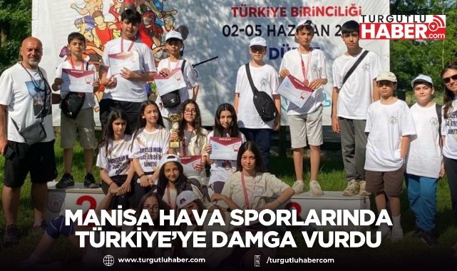 Manisa Hava Sporlarında Türkiye’ye Damga Vurdu