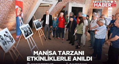 Manisa Tarzanı Etkinliklerle Anıldı