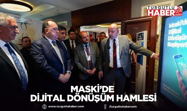 MASKİ’de Dijital Dönüşüm Hamlesi