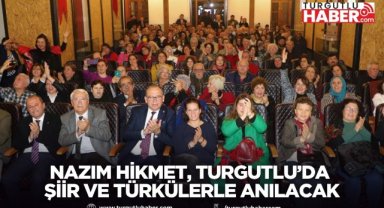 Nazım Hikmet, Turgutlu’da Şiir ve Türkülerle Anılacak